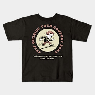 Step outside your comfort zone Kids T-Shirt